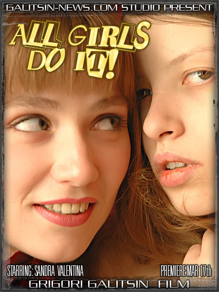 Galitsin News - Sandra and Valentina All Girls Do It [美しい若くて裸]